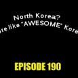 This episode originally aired May 19th but due to North Korean exportation laws it was not available until now. [display_podcast]
